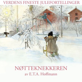 Nøtteknekkeren (lydbok) av E.T.A. Hoffmann, P