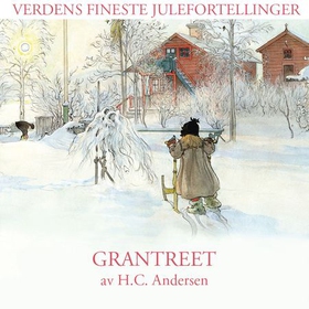 Grantreet (lydbok) av H.C. Andersen