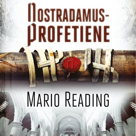 Nostradamus-profetiene (lydbok) av Mario Reading