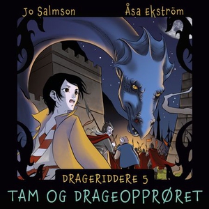 Tam og drageopprøret (lydbok) av Jo Salmson