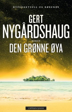 Den grønne øya (ebok) av Gert Nygårdshaug