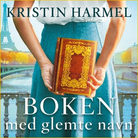Boken med glemte navn (lydbok) av Kristin Harmel