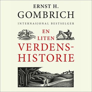 En liten verdenshistorie (lydbok) av Ernst H.