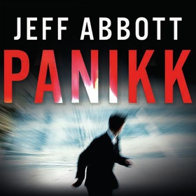 Panikk (lydbok) av Jeff Abbott