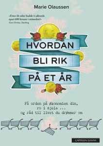 Hvordan bli rik på et år (ebok) av Marie Olau