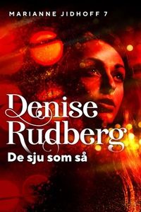 De sju som så (ebok) av Denise Rudberg