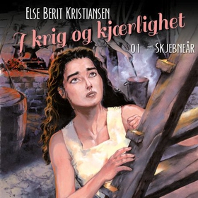 Skjebneår (lydbok) av Else Berit Kristiansen