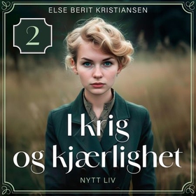 Nytt liv (lydbok) av Else Berit Kristiansen