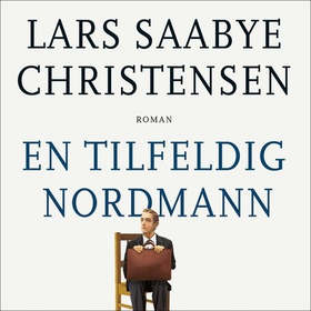 En tilfeldig nordmann (lydbok) av Lars Saabye