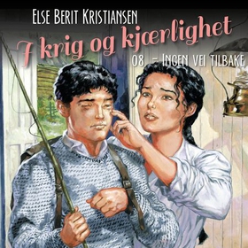 Ingen vei tilbake (lydbok) av Else Berit Kristiansen