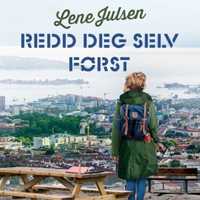 Redd deg selv først - historien om dama som ville bli hel ved (lydbok) av Lene Julsen