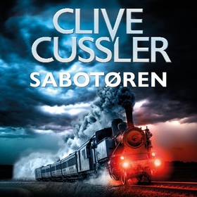 Sabotøren - et Isaac Bell-eventyr (lydbok) av Clive Cussler