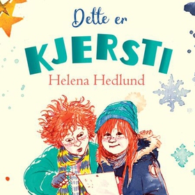 Dette er Kjersti (lydbok) av Helena Hedlund