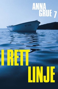 I rett linje (ebok) av Anna Grue