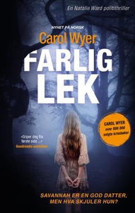 Farlig lek (ebok) av Carol Wyer