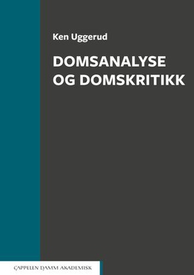 Domsanalyse og domskritikk (ebok) av Ken Uggerud