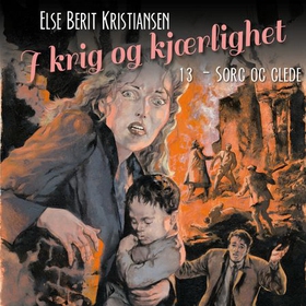 Sorg og glede (lydbok) av Else Berit Kristiansen