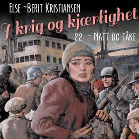 Natt og tåke (lydbok) av Else Berit Kristiansen
