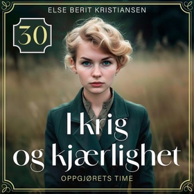 Oppgjørets time (lydbok) av Else Berit Kristiansen