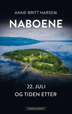 Naboene - 22. juli og tiden etter (ebok) av Anne-Britt Harsem