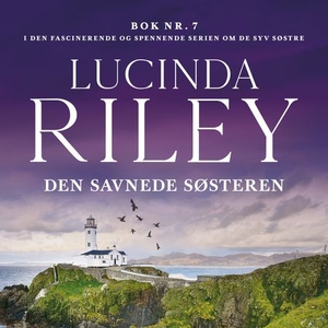 Den savnede søsteren (lydbok) av Lucinda Rile