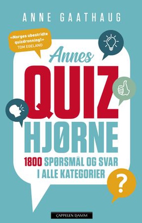 Annes quizhjørne - 1800 spørsmål og svar i alle kategorier (ebok) av Anne Gaathaug