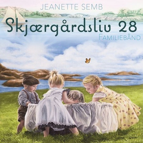 Familiebånd (lydbok) av Jeanette Semb