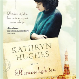 Hemmeligheten (lydbok) av Kathryn Hughes