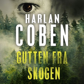 Gutten fra skogen (lydbok) av Harlan Coben