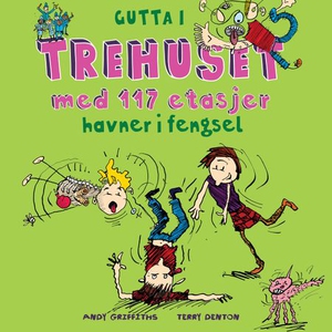 Gutta i trehuset med 117 etasjer (lydbok) av