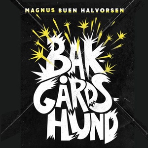 Bakgårdshund (lydbok) av Magnus Buen Halvorse