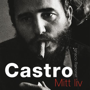 Castro (lydbok) av Ignacio Ramonet
