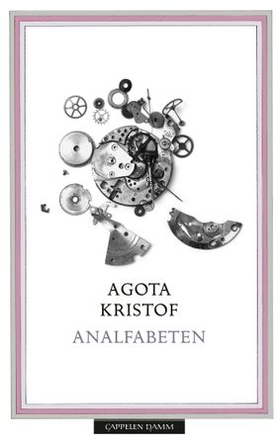 Analfabeten (ebok) av Agota Kristof