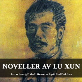 Noveller (lydbok) av Lu Xun