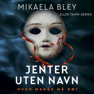 Jenter uten navn (lydbok) av Mikaela Bley
