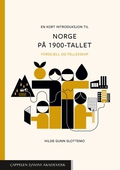 En kort introduksjon til Norge på 1900-tallet