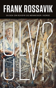 Ulv? Ulv! (ebok) av Frank Rossavik