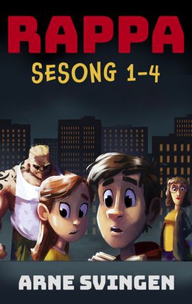 Rappa - sesong 1-4 (ebok) av Arne Svingen