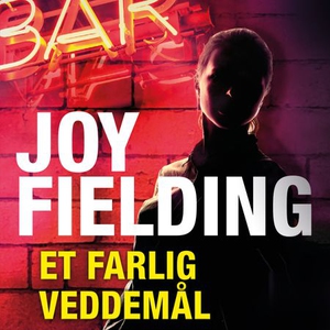 Et farlig veddemål (lydbok) av Joy Fielding