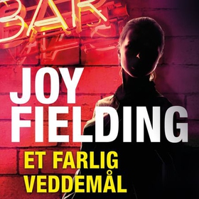 Et farlig veddemål (lydbok) av Joy Fielding