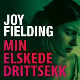 Min elskede drittsekk (lydbok) av Joy Fielding