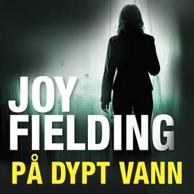 På dypt vann (lydbok) av Joy Fielding