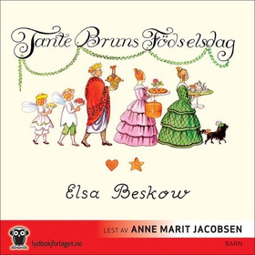 Tante Bruns fødselsdag (lydbok) av Elsa Beskow