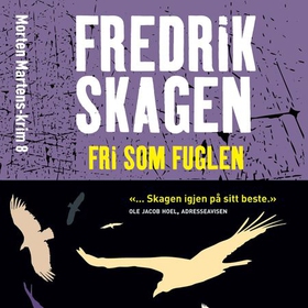 Fri som fuglen (lydbok) av Fredrik Skagen