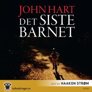 Det siste barnet (lydbok) av John Hart