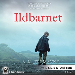 Ildbarnet (lydbok) av S.K. Tremayne