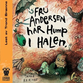 Fru Andersen har hump i halen (lydbok) av Trond Brænne