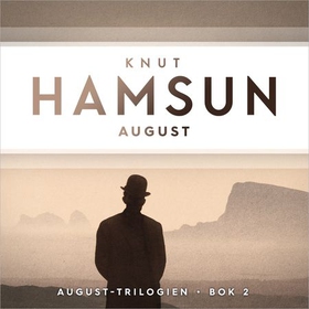 August (lydbok) av Knut Hamsun