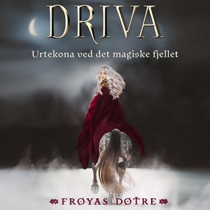 Driva (lydbok) av Gunhild M. Haugnes