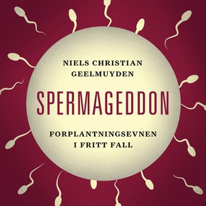 Spermageddon (lydbok) av Niels Christian Geel